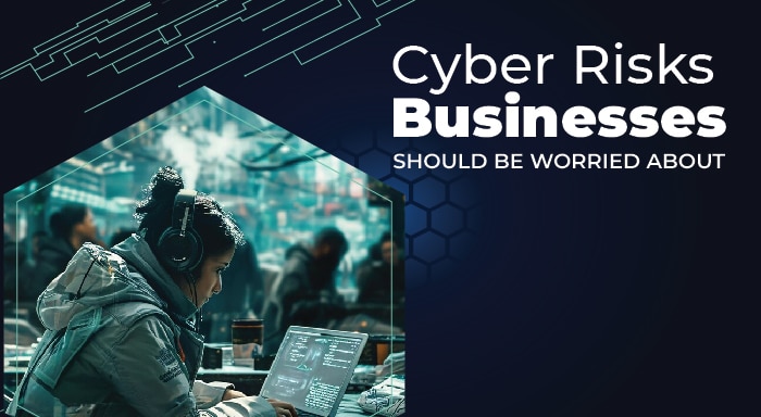 Cyber Risks Businesse