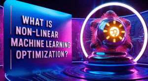 non-linear machine learning optimization