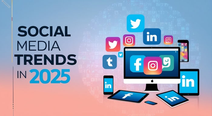 Social Media Trends to Watch in 2025