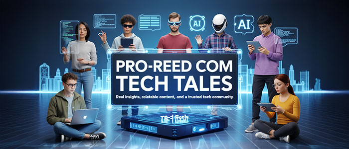Why do tech enthusiasts prefer Pro-Reed.com Tech Tales 