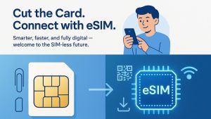 What Is eSIM? A Complete Guide to Embedded SIM Technology in 2025