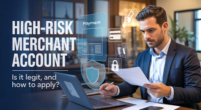 High-Risk Merchant Account at Highriskpay.com: Is It Legit, and How to Apply?