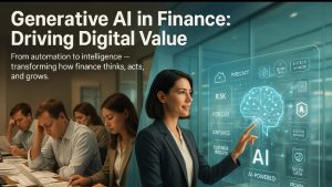 Driving digital value: how generative AI is transforming finance