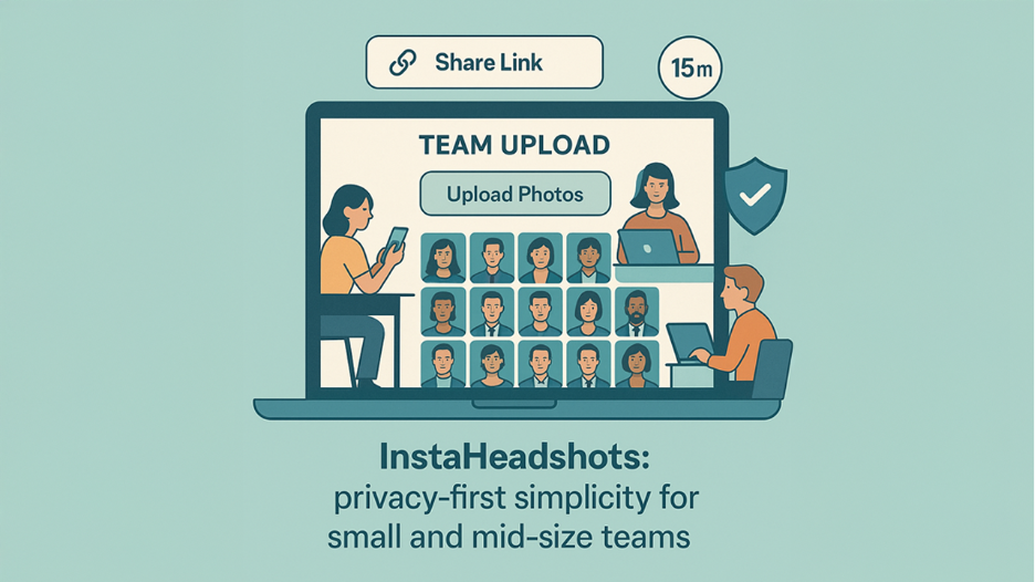 InstaHeadshots: privacy-first simplicity for small and mid-size teams