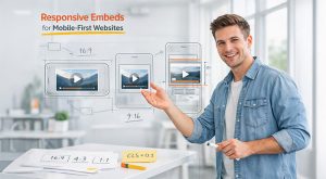 Why Responsive Embeds Matter for Mobile-Friendly Sites