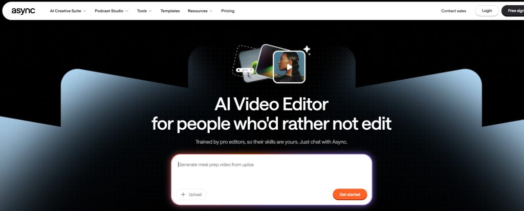 Async- AI Video Editor
for people who'd rather not edit