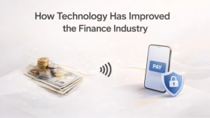 Technology Has Improved the Finance Industry