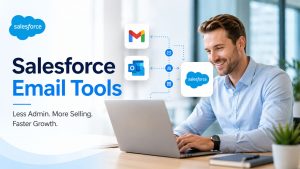 Salesforce Email Productivity Tools